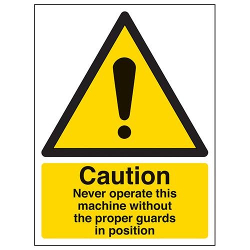 VSafety Caution Never Operate This Machine Without The Proper Guards In Position Schild – Hochformat – 150 mm x 200 mm – 1 mm starrer Kunststoff von V Safety