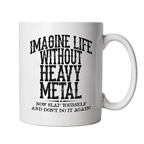 Life Without Heavy Metal Metalhead Tasse | Heavy Death Metal Extreme Musician Aggression Rage | Humor Lachen Sarcasm Witze Messing Comedy | Lustige Musik Tasse Geschenk 10 oz weiß von Vectorbomb