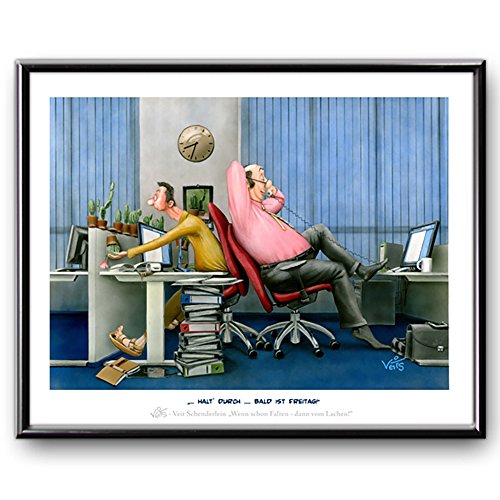 Veit`S Bilder Wandbild Cartoon Beruf Büro Schreibtisch - Halte durch, Bald ist Freitag! (Groß 50x70mit Rahmen) von Veit's