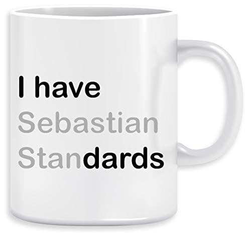 I Have (Sebastian) Standards Kaffeebecher Becher Tassen Ceramic Mug Cup von Vendax