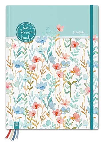 Mein Lehrerplaner - A4+ - Hardcover- Lehrerkalender für das Schuljahr 2023/2024 - Blumenwiese: Schulplaner für Lehrerinnen und Lehrer (live – love – teach) von Verlag An Der Ruhr