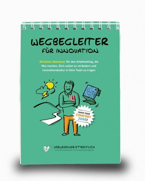 Verwegener & Trefflich Methoden-Guide  - Wegbegleiter für Innovation von Verwegener & Trefflich