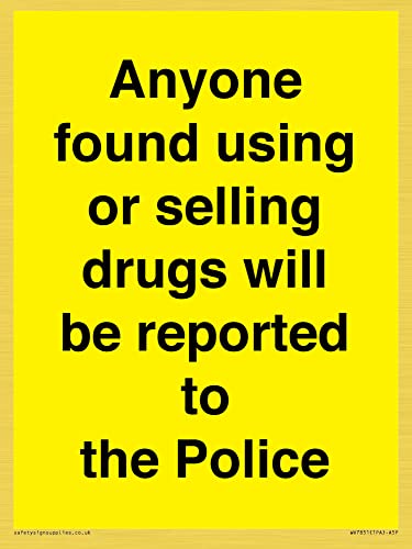 Anyone found using or selling drugs will be reported to the Police Sign - 150 x 200 mm - A5P von Viking Signs