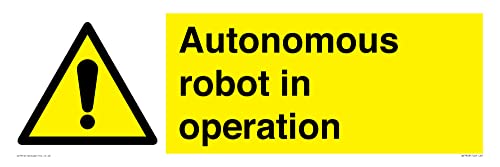 Autonomous Robot in Operation Schild - 600 x 200 mm - L62 von Viking Signs