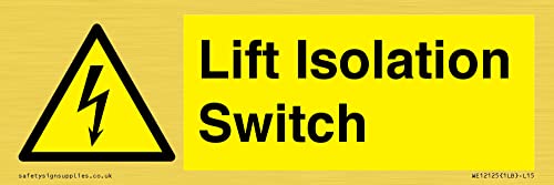 Lift Isolation Switch Schild – 150 x 50 mm – L15 von Viking Signs