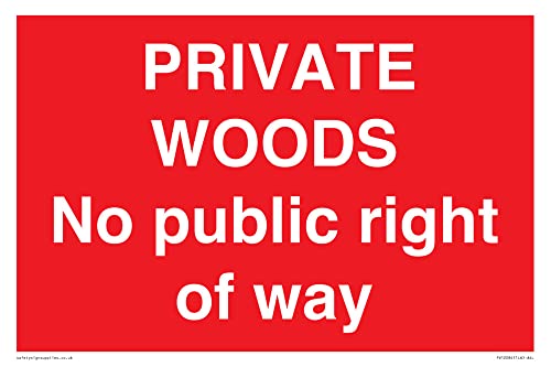 Private Woods Schild "No public right of way", 300 x 200 mm, A4L von Viking Signs