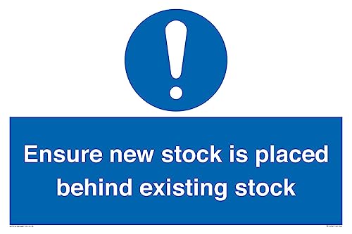 Schild "Ensure New Stock Is Placed Behind Existing Stock", 600 x 400 mm, A2L von Viking Signs
