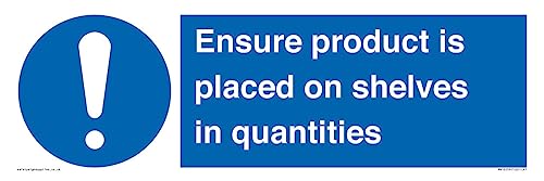 Schild "Ensure Product Is Placed on Shelves in Quantities", 450 x 150 mm, L41 Schild "Ensure Product Is Placed on Shelves in Quantities", 450 x 150 mm, L41 von Viking Signs