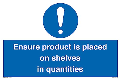Schild "Ensure Product Is Placed on Shelves in Quantities", 600 x 400 mm, A2L Schild "Ensure Product Is Placed on Shelves in Quantities", 600 x 400 mm, A2L von Viking Signs