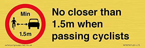 Schild "No closer than 1,5 m when passing cyclists", 150 x 50 mm, L15 von Viking Signs