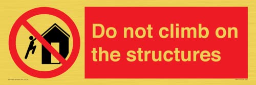 Schild mit Aufschrift"Do not climb on the structure", 450 x 150 mm, L41 von Viking Signs