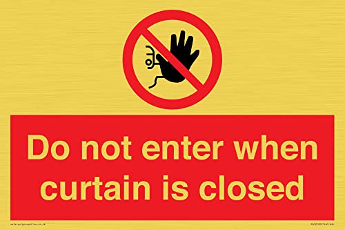 Schild mit Aufschrift "Do not enter when curtain is closed", 300 x 200 mm, A4L von Viking Signs