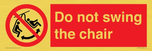 Schild mit Aufschrift"Do not swing the stuhl", 300 x 100 mm, L31 Schild mit Aufschrift"Do not swing the stuhl", 300 x 100 mm, L31 von Viking Signs