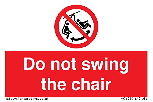 Schild mit Aufschrift"Do not swing the stuhl", 75 x 50 mm, A8L von Viking Signs