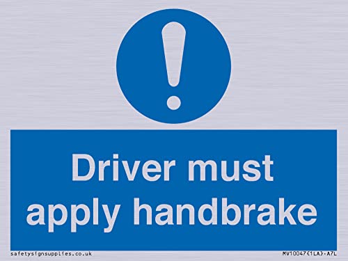 Schild mit Aufschrift"Driver must apply handbrake – 100 x 75 mm – A7L von Viking Signs