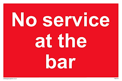 Schild mit Aufschrift"No service at the bar", 150 x 100 mm, A6L von Viking Signs