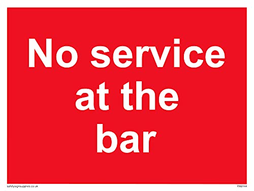 Schild mit Aufschrift"No service at the bar", 200 x 150 mm, A5L von Viking Signs