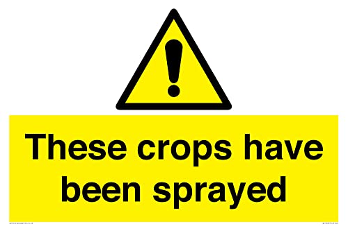 Schild mit Aufschrift "These crops have been sprayd", 600 x 400 mm, A2L von Viking Signs