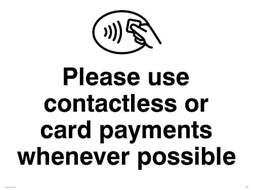Schild mit englischer Aufschrift „Please use contactless or card payments when possible“, Kunststoff, 3 mm von Viking Signs