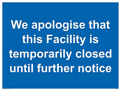 Schild mit englischer Aufschrift „We apologise that this Facility is temporary closed until further note“, Kunststoff, 3 mm von Viking Signs