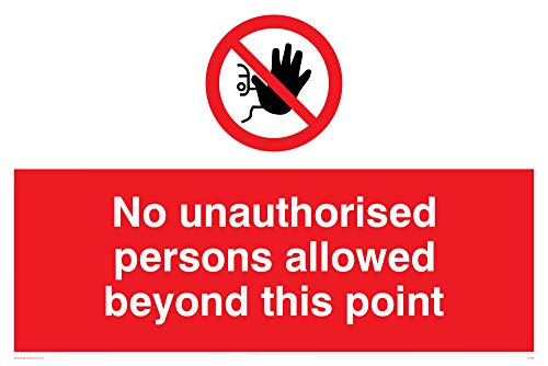 Viking Signs PA30-A2L-1M Schild „No unauthorised persons allowed beyond this point“, 1 mm halbstarrer Kunststoff, (H x B) 400 x 600 mm von Viking Signs