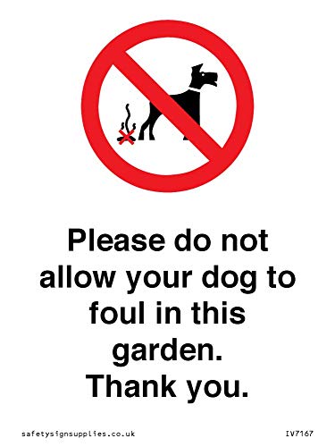 Viking Signs IV7167-A7P-3M (Bitte erlauben Sie Ihrem Hund nicht, in diesem Garten zu faulen. Danke.) Packung mit 1 von Viking Signs