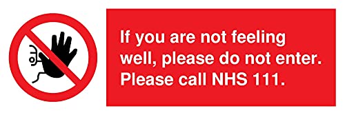 Vinyl-Aufkleber mit der Aufschrift „f you are not feeling well, please do not enter enter Please call NHS 111. von Viking Signs