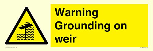 Warnschild "Warning Grounding on Weir", 450 x 150 mm, L41 Warnschild "Warning Grounding on Weir", 450 x 150 mm, L41 von Viking Signs