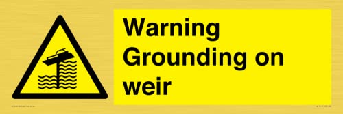 Warnschild "Warning Grounding on Weir", 600 x 200 mm, L62 Warnschild "Warning Grounding on Weir", 600 x 200 mm, L62 von Viking Signs