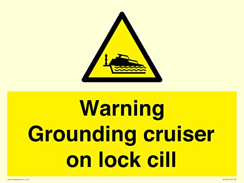 Warnschild mit Aufschrift "Warning Grounding Cruiser on Lock Cill", 400 x 300 mm, A3L Warnschild mit Aufschrift "Warning Grounding Cruiser on Lock Cill", 400 x 300 mm, A3L von Viking Signs