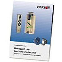 Handbuch: Grundlagen und Know-How des Lautsprecherbaus von Visaton