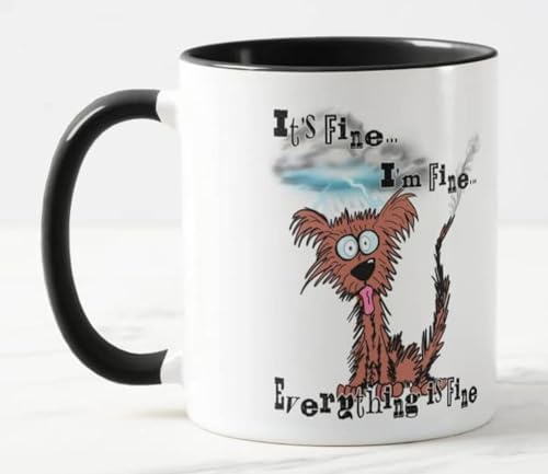 Vixar Farbige Tasse mit Aufschrift "It's Fine I'm Fine Everything is fine Dog Joke", Geschenk, Geburtstag, Arbeit, Büro, Weihnachten, Tee, Kaffee (schwarz) von Vixar