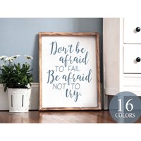 Don't Be Afraid To Fail Befraid Not Try, Inspirational Sign, Office Deco, Success Motivation Sign von WAIdecor