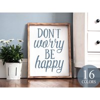 Don't Worry Be Happy, Inspirierendes Zeichen, Büro Deko, Geschenk, Erfahrungszeichen, Glücksschild, Positive Gedanken von WAIdecor