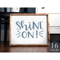 Shine On, Inspirierendes Dekor, Mädchenzimmer Rustikales Holzschild, Motivationsgeschenk, Stolz Geschenk, Gutes Vibes Zeichen, Rustikaler von WAIdecor