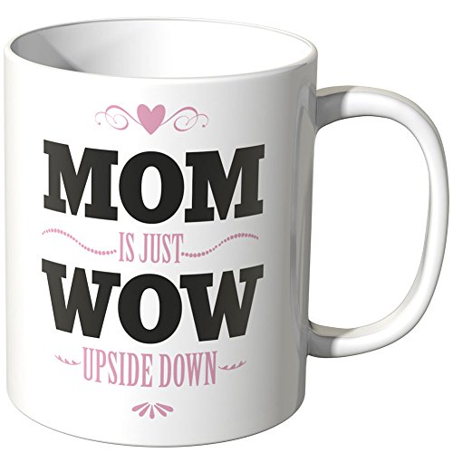 WANDKINGS® Tasse, Schriftzug MOM ist just WOW upside down - Weiß von WANDKINGS