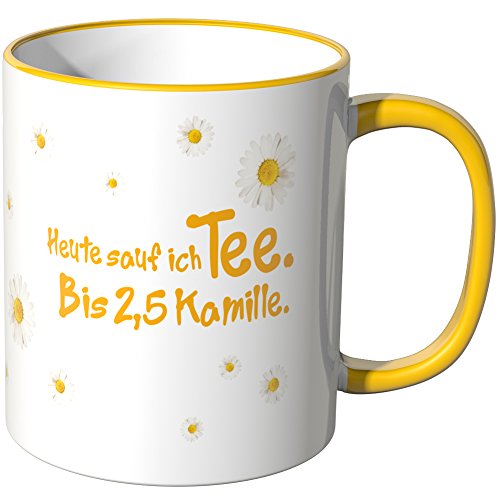 WANDKINGS® Tasse, Schriftzug: Heute Sauf ich Tee. Bis 2,5 Kamille. - GELB von WANDKINGS