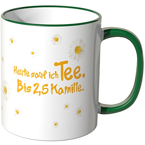 WANDKINGS® Tasse, Schriftzug: Heute Sauf ich Tee. Bis 2,5 Kamille. - GRÜN von WANDKINGS