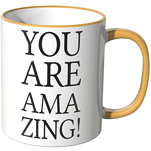 WANDKINGS® Tasse, Schriftzug: You Are Amazing - DUNKELGELB von WANDKINGS