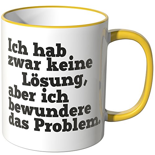 WANDKINGS® Tasse, Spruch Ich hab zwar Keine Lösung ... - GELB von WANDKINGS