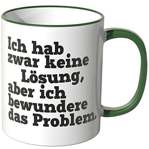 WANDKINGS® Tasse, Spruch Ich hab zwar Keine Lösung ... - GRÜN von WANDKINGS