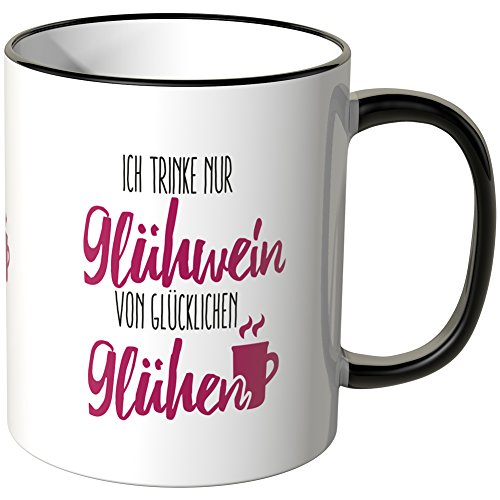 WANDKINGS® Tasse, Spruch Ich trinke nur Glühwein von glücklichen Glühen - SCHWARZ von WANDKINGS