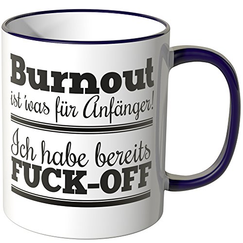 WANDKINGS® Tasse, Spruch: Burnout ist' was für Anfänger! Ich habe bereits FUCK-OFF - LILA von WANDKINGS