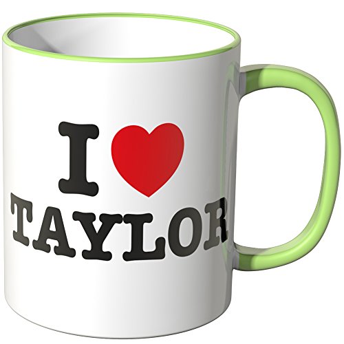 WANDKINGS® Tasse, Spruch: I Love Taylor - HELLGRÜN von WANDKINGS