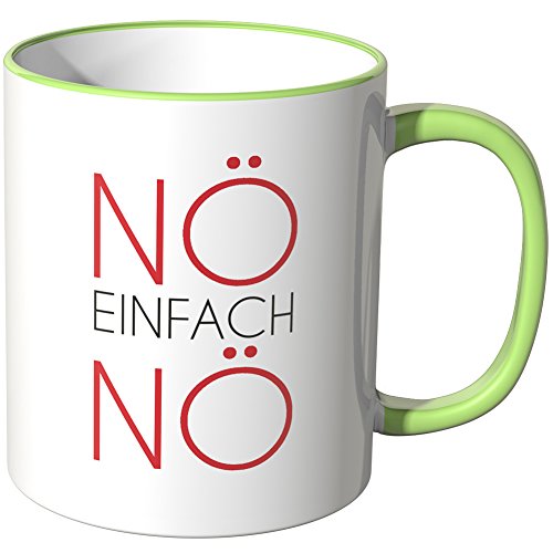 WANDKINGS® Tasse, Spruch: Nö einfach nö - HELLGRÜN von WANDKINGS