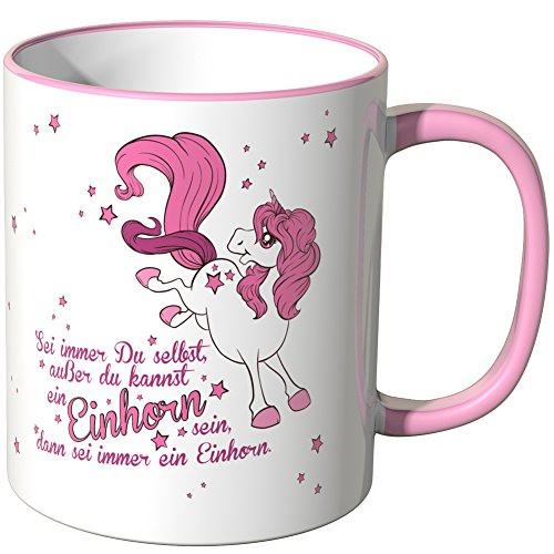WANDKINGS® Tasse, Spruch: Sei Immer Du selbst, außer du Kannst EIN Einhorn Sein, dann … - ROSA von WANDKINGS