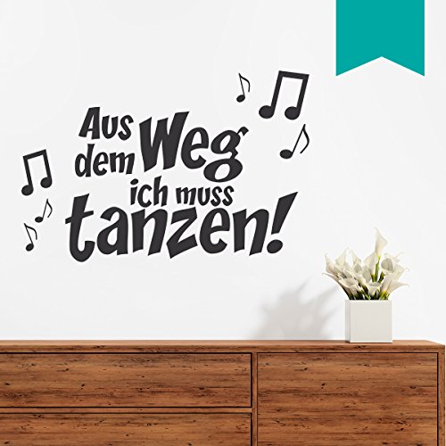 WANDKINGS Wandtattoo - Aus dem Weg ich muss tanzen! - 65 x 43 cm - Türkis - Wähle aus 5 Größen & 35 Farben von WANDKINGS