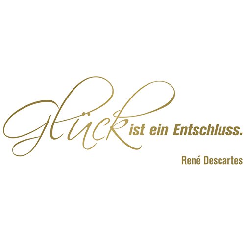WANDKINGS Wandtattoo Glück ist EIN Entschluss. (René Descartes) 50 x 18 cm Gold - erhältlich in 33 Farben von WANDKINGS