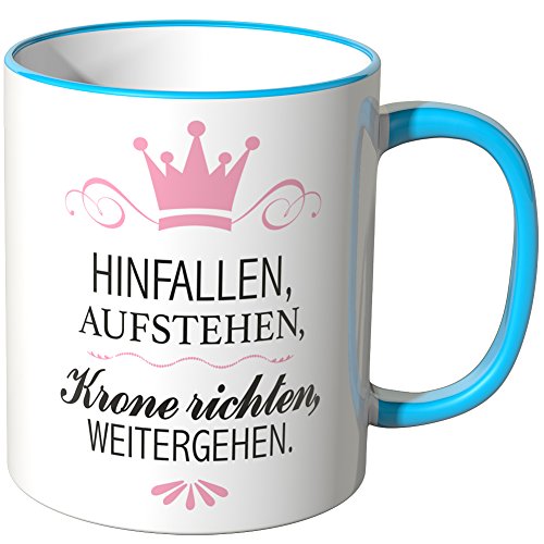 WANDKINGS® Tasse, Spruch: Hinfallen, AUFSTEHEN, Krone richten, WEITERGEHEN. - BLAU von WANDKINGS