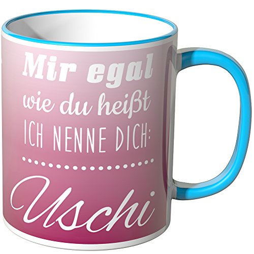 Wandkings Tasse mit dem Schriftzug "Mir egal wie du heißt, ich nenne dich Uschi" - Blau von WANDKINGS